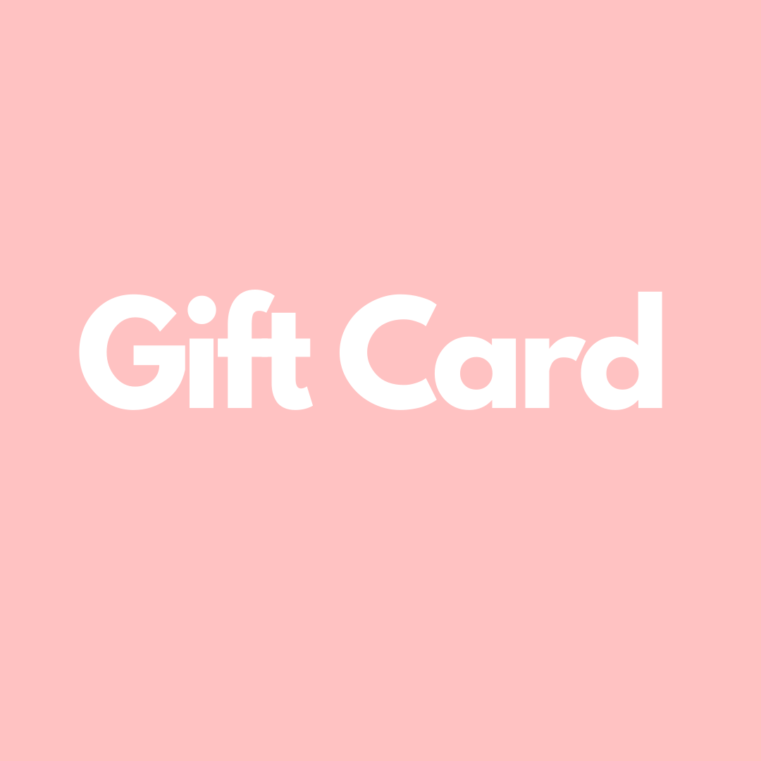Gift Card (+10% MAY 8-12)