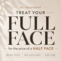 IPL Promotion - Full Face for the price of a half face