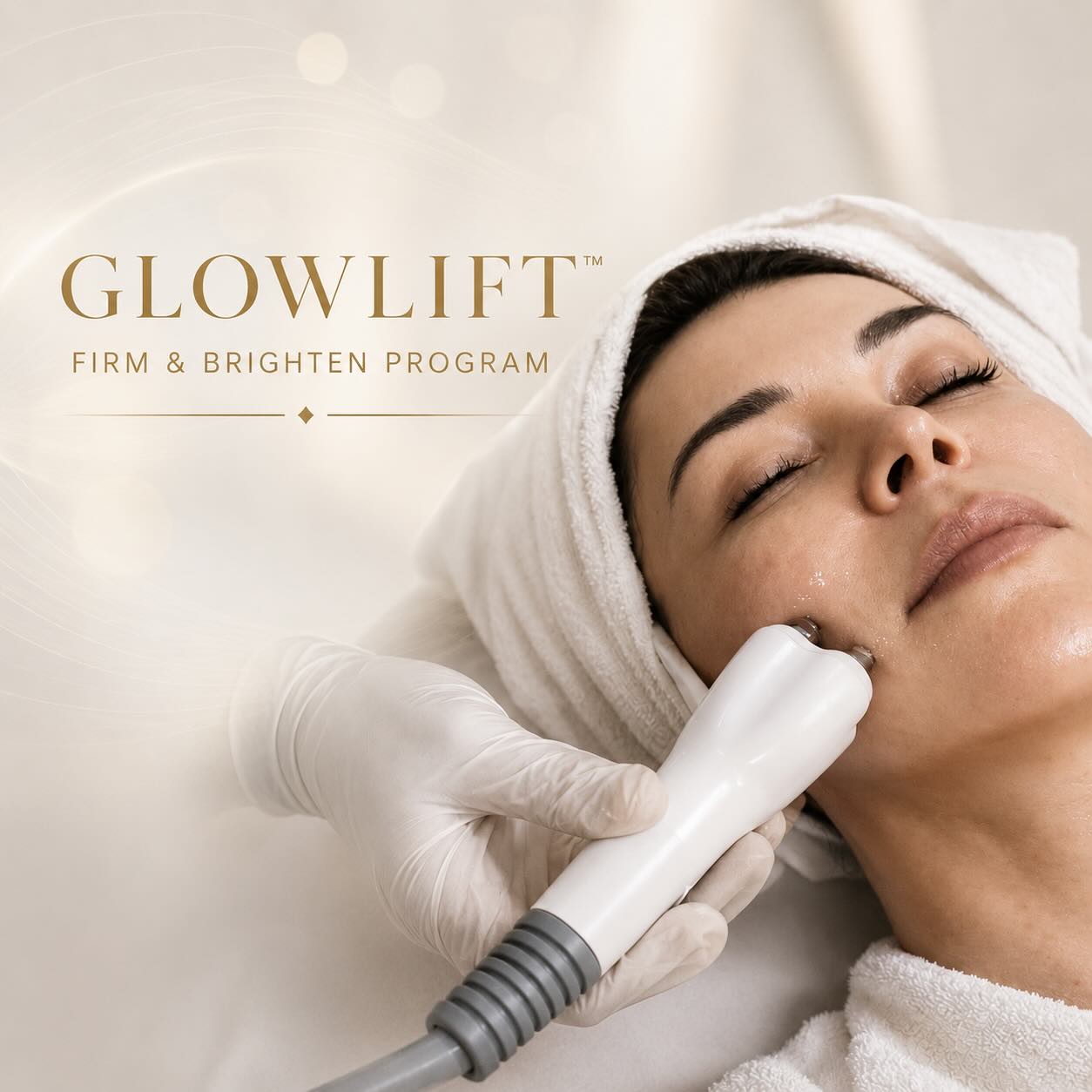 GlowLift™ Firm & Brighten Program